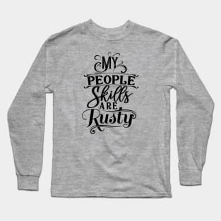 My people skills are rusty Castiel quote Long Sleeve T-Shirt